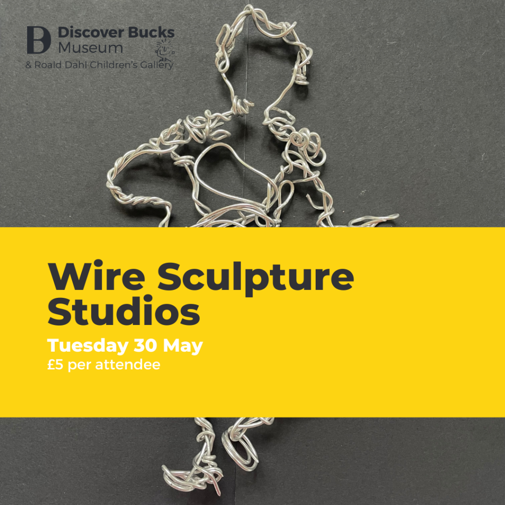 Half Term Fun Wire Sculpture Studios Visit Aylesbury
