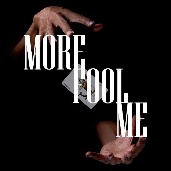 More-Fool-Me-Title-Card